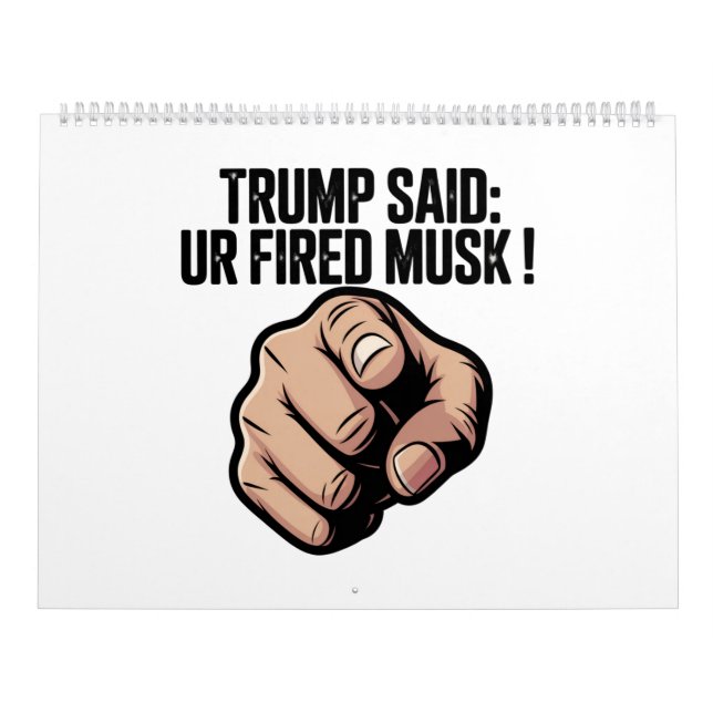 Trump Said: Du är Fired Musk! Kalender (Omslag)