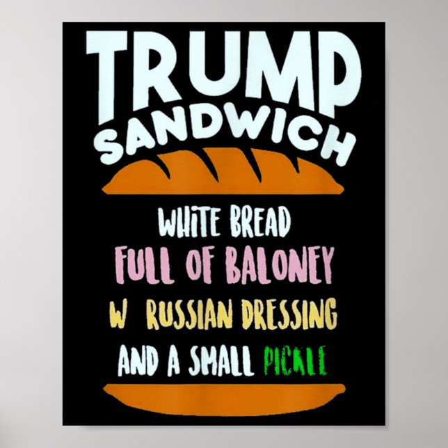 Trump Sandwich Small Pickle Policy Sarcasm Poster (Framsidan)