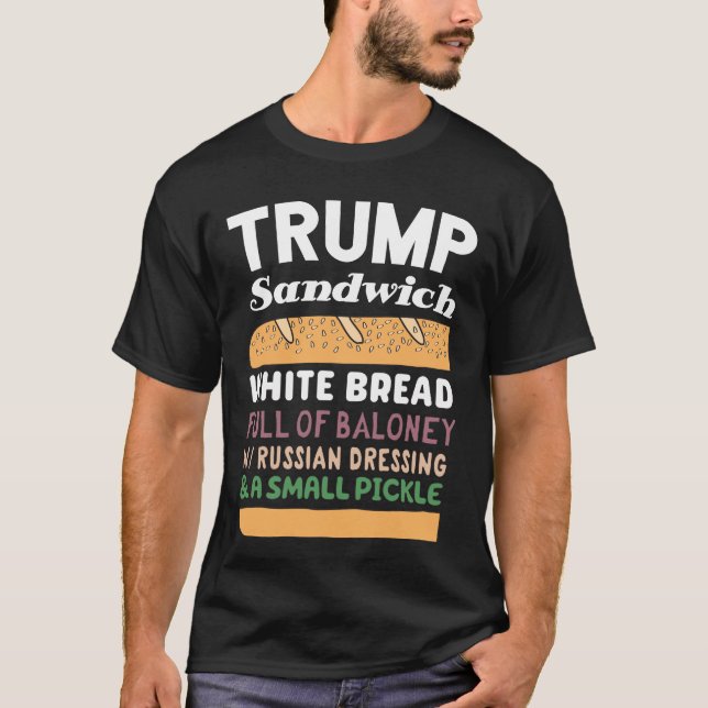 Trump Sandwich T Shirt (Framsida)