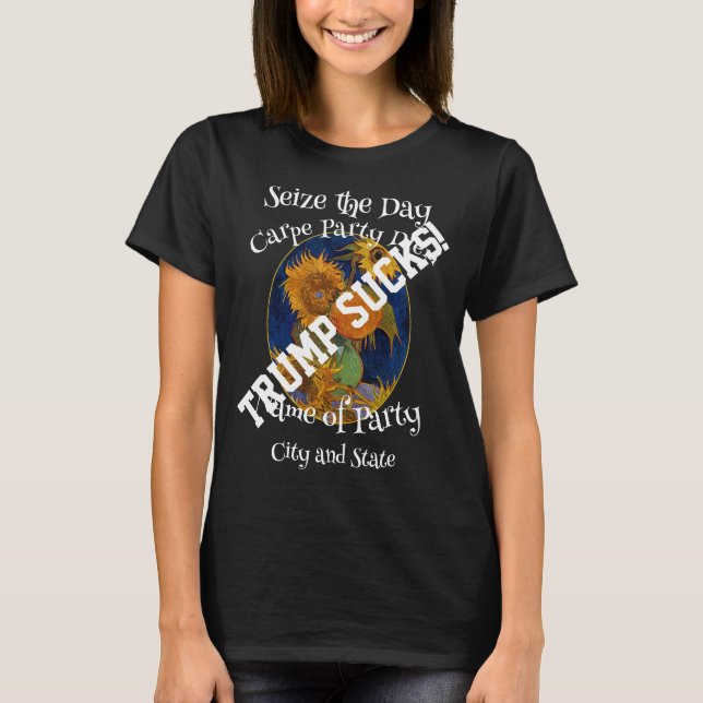 Trump Seize Day Carpe Party Diem T Shirt (Framsida)