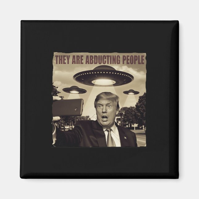 Trump Selfie Ufo Alien Abduction Magnet (Framsidan)