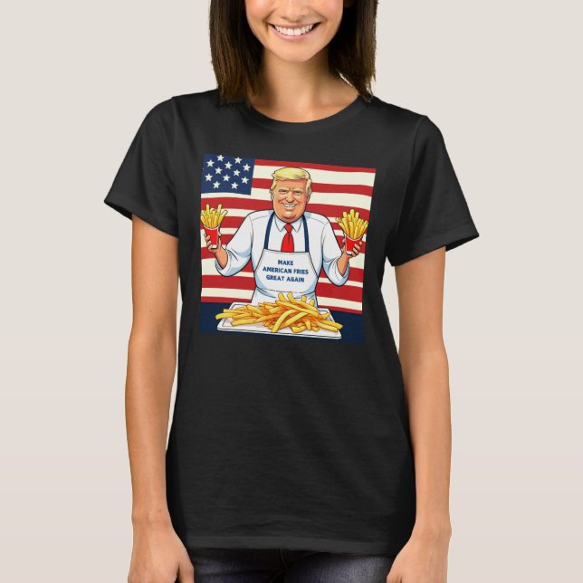 Trump Serving Mc donalds Fries T Shirt (Framsida)