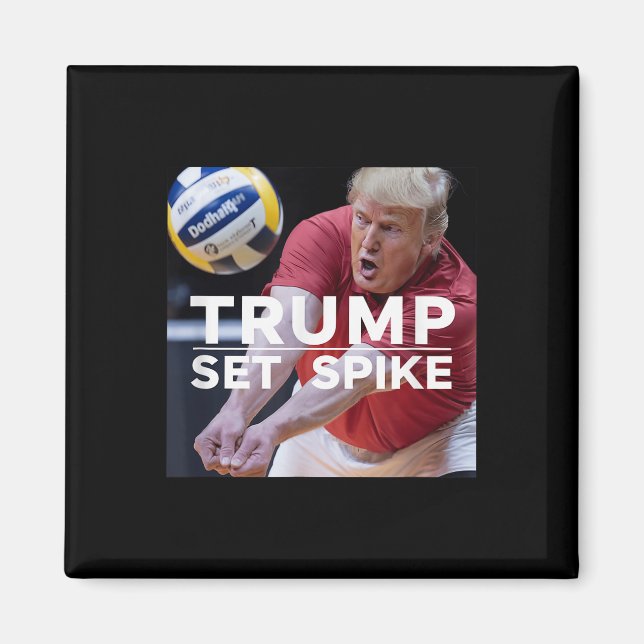 Trump Set Spike Funny Public Volleyball Player Magnet (Framsidan)