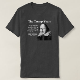 Trump, Shakespeare T Shirt