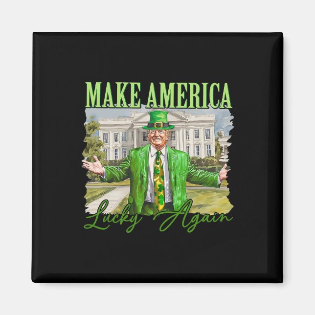 Trump Shamrock Gör Amerika Lucky Igen St Patrick Magnet (Framsidan)
