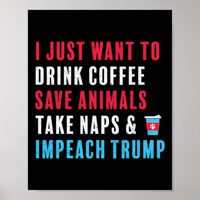 Trump Shirt Resist Impeach Trump Coffee Animals Poster (Framsidan)
