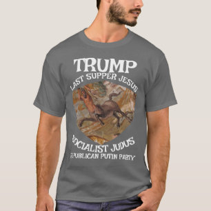Trump Sista Nattvarden Socialistisk JudasJesus Mus T Shirt