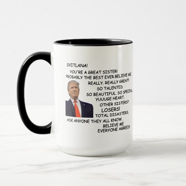 Trump Sister Coffee Mugg Gift for syster Funny (Vänster)