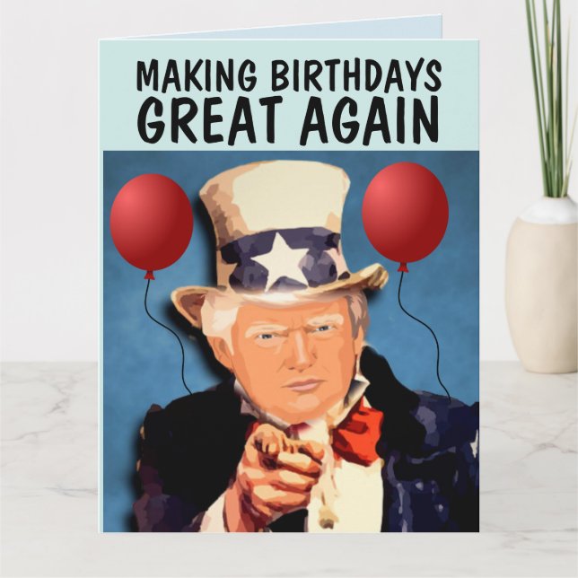 TRUMP SKAPAR BIRTHDAY UNDERBAR IGEN GREETING Card Kort (Framsida)