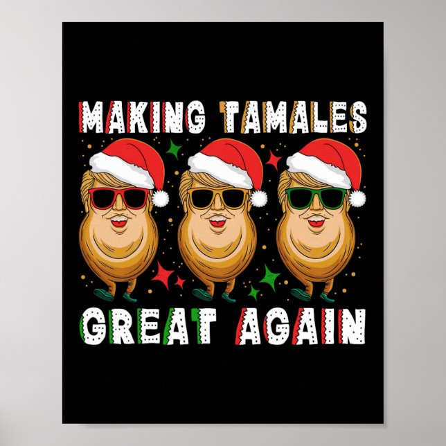 Trump Skapar Tamale Underbar igen Julafton Mexican Poster (Framsidan)