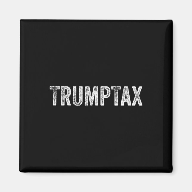 Trump Skatt 1  Magnet (Framsidan)