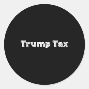 Trump Skatt _1 Runt Klistermärke
