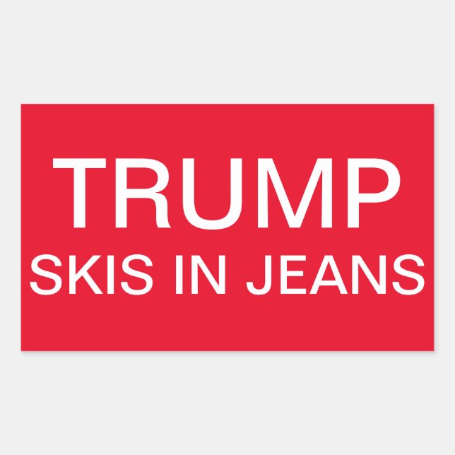 Trump Skis in Jeans Rektangulärt Klistermärke (Framsida)