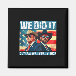 Trump Skräp Vi Gjorde Det Outlaw Hillbilly 2025 (p Magnet