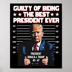 Trump skyldig för att vara den bästa presidenten n poster