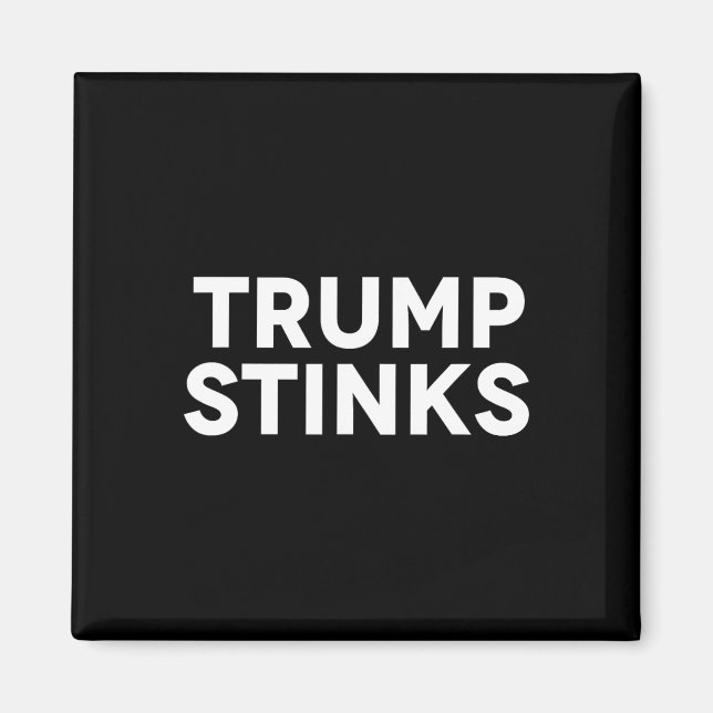 Trump Smells Bad Stinks Magnet (Framsidan)