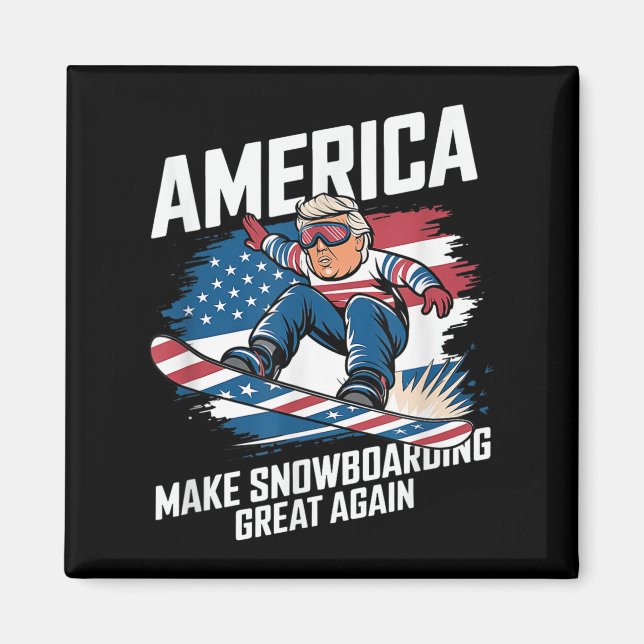 Trump Snowboard Usa - Gör nu påstigning Underbar A Magnet (Framsidan)