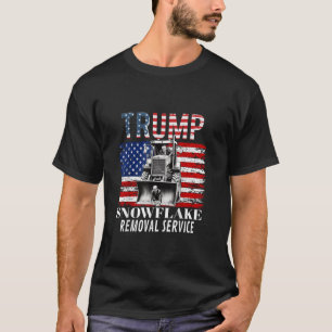 Trump Snowflake Removal Service Funny Donald Trump T Shirt