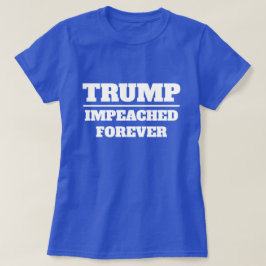 Trump som har uppnåtts för alltid t shirt