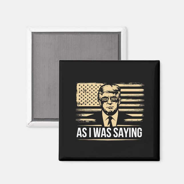 Trump Som jag sa Hans tal Valröstsräkning Magnet (Front/Back)