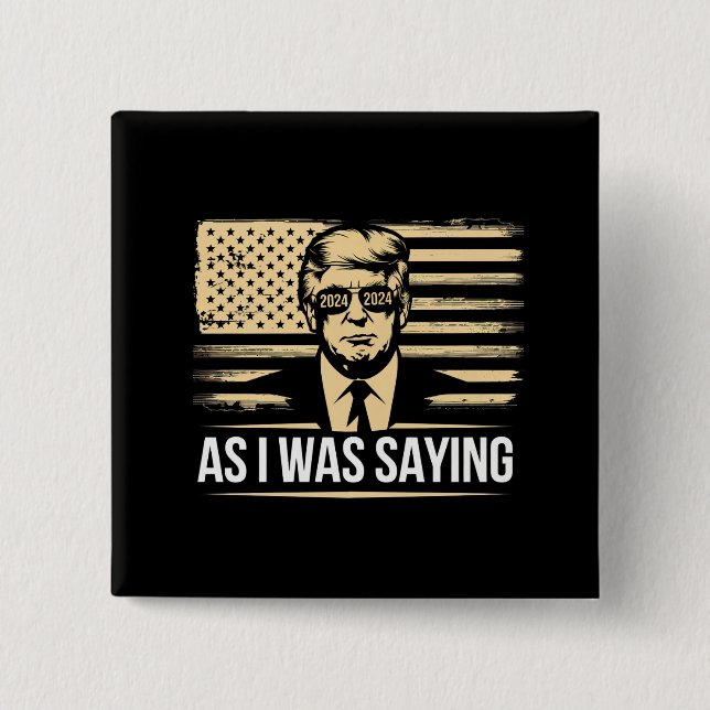 Trump Som Jag Sade Hans Tal Valrösta Knapp (Framsida)