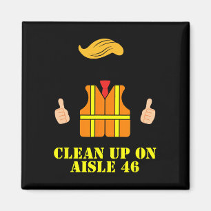 Trump Sopor Man Safety Vest Clean Up på Aisle 46 Magnet