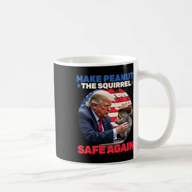 Trump Squirrel Gör Peanut Squirrel Säker igen Tru Kaffemugg (Höger)