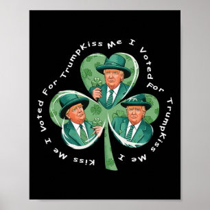 Trump St Patrick's Day 2025 Rolig Kyss Mig Jag Rös Poster