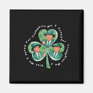 Trump St Patrick's Day 2025 Roligt Kyss Mig Jag Rö Magnet