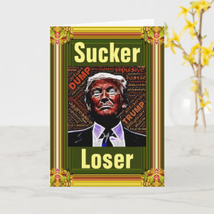 Trump Sucker/Loser Välkomstkort Kort
