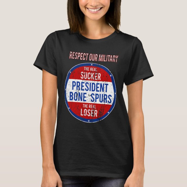 Trump Sucker Loser Vi respekterar vår militära kra T Shirt (Framsida)