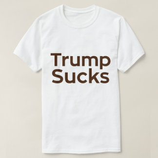 Trump Sucks Tee