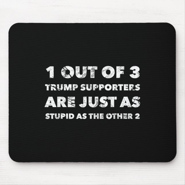 Trump-supportrar är bara stupida musmatta (Framsidan)