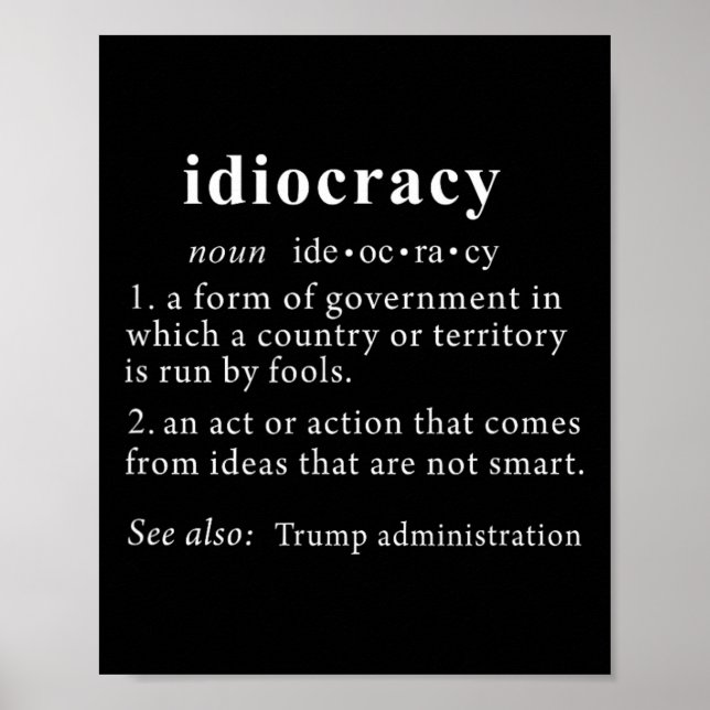 Trump T Shirt Idiokracy Definition Women Manar Fun Poster (Framsidan)