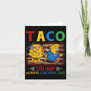 Trump Taco Trump Alltid Chickens Ut 13 Kort