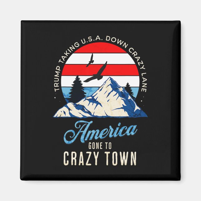 Trump Tariffs Crazy och att ta USA ner Crazy Lane Magnet (Framsidan)