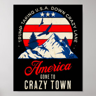 Trump Tariffs Crazy och att ta USA ner Crazy Lane Poster