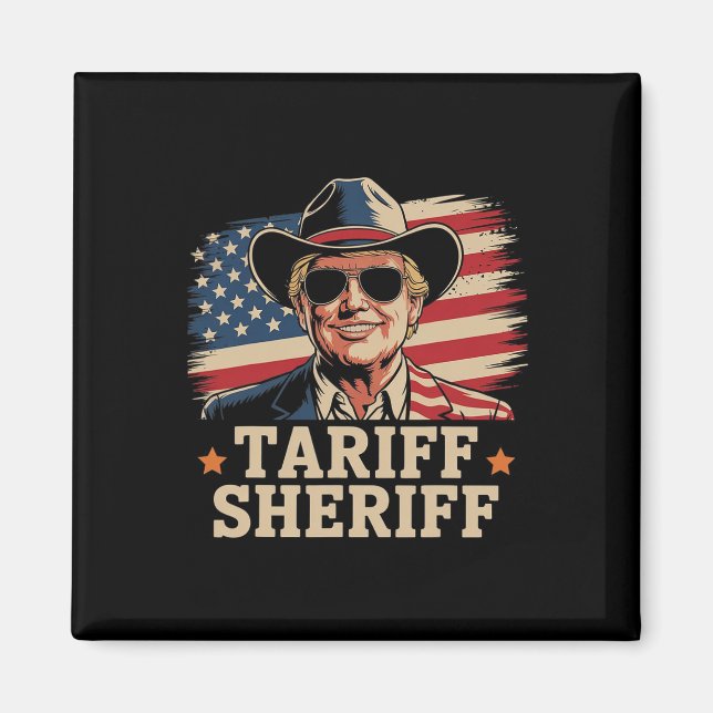 Trump Tarriffs Sheriff President Trump Tari Magnet (Framsidan)