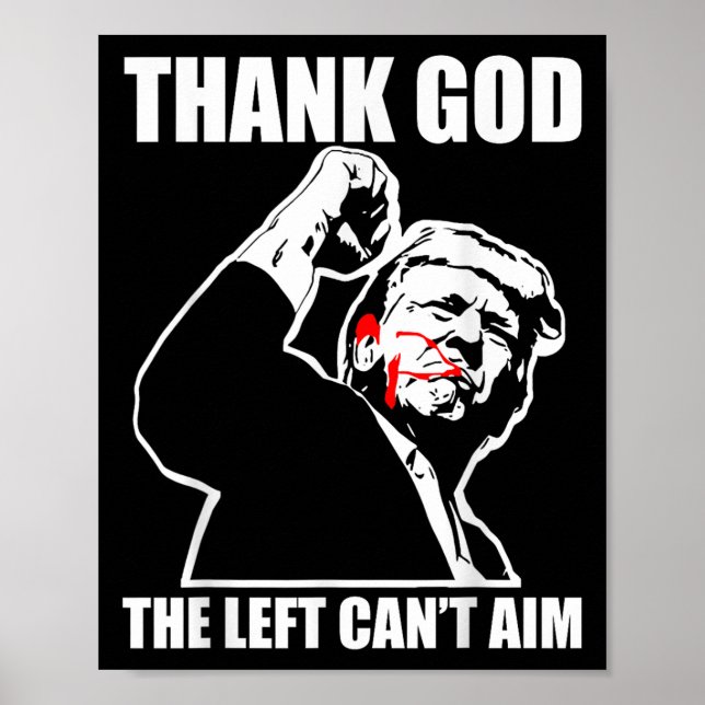 Trump Thank God The Left Can't Aim , Small, Black  Poster (Framsidan)