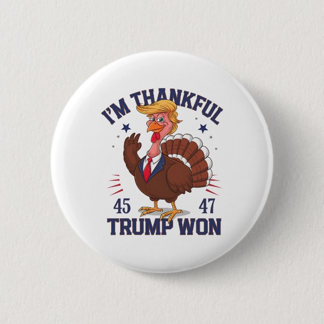 Trump Thanksgiving I är Thankful Trump Won 5 Knapp (Framsida)