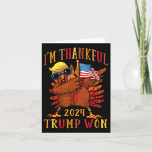 Trump Thanksgiving I är Thankful Trump Won Kort