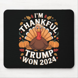 Trump Thanksgiving Jag är tacksam att Trump vann Musmatta