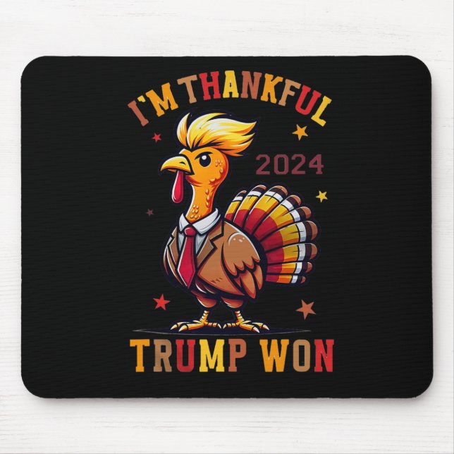 Trump Thanksgiving - Jag är tacksam Trump Won 2024 Musmatta (Framsidan)