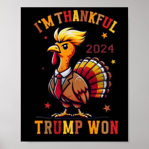 Trump Thanksgiving - Jag är tacksam Trump Won 2024 Poster