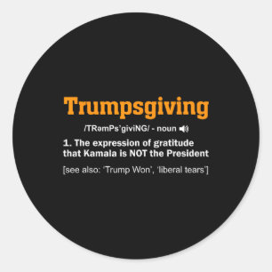 Trump Thanksgiving Winner Winner Funny Turkiska da Runt Klistermärke