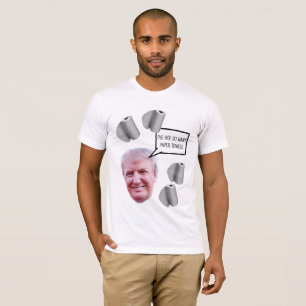 Trump Throwing Papper Towels in Puerto Rico T-Shir T Shirt