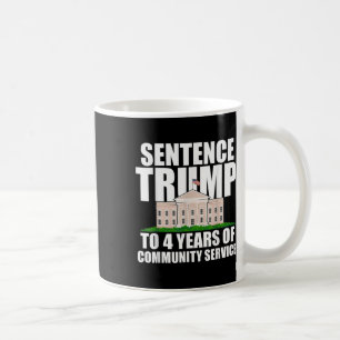 Trump till 4 års samhällstjänst 2 kaffemugg