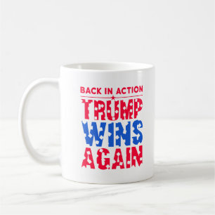 Trump - Tillbaka i Action Trump vinner igen Kaffemugg