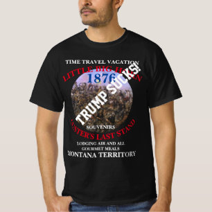 Trump TIME TRAVEL SEMESTER CUSTER'S SISTA STÅND T Shirt