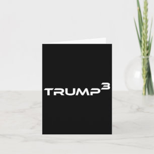 Trump Times 3-val in 28 igen USA Funny Merch Kort